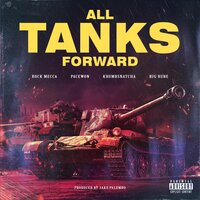 All Tanks Forward - Rock Mecca & Krumbsnatcha & Pacewon & Big Rube