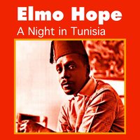 Elmo's Blues - Elmo Hope