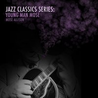 Bye Bye Blues - Mose Allison