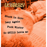 He (STILL) Loves Me - Ultralazy