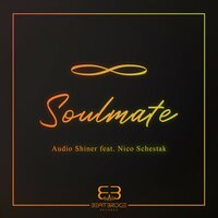 Soulmate - Audio Shiner & Nico Schestak