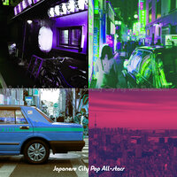 Scintillating City Pop - Vibe for Tokyo Dreams - Japanese City Pop All-stars