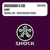 Shoot - Brookman & Coe & Brain Bashers