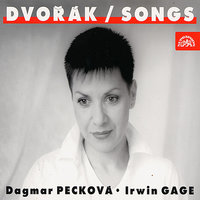 Love Songs, Op. 83 (B. 160): VIII. My only dear one, my dear love, Poco lento - Антонин Дворжак & Dagmar Pecková & Irwin Gage