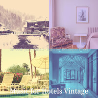 Fun Smooth Jazz Sax Ballad - Vibe for Boutique Hotel - Music for Hotels Vintage