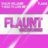 I Need To Love Me - Shaun Williams