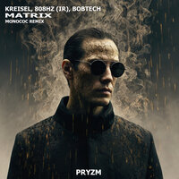 Matrix - Kreisel & 808Hz (IR) & BOBTECH