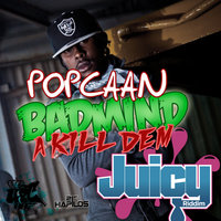 Badmind a Kill Dem - Raw - Popcaan