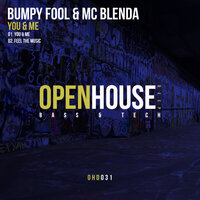 You & Me - Bumpy Fool & MC Blenda
