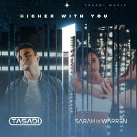 Higher With You - Tasadi & Sarah de Warren