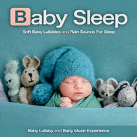 Baby Lullabies - Baby Lullaby & Baby Music Experience