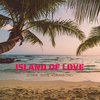 Island Of Love - Dj Sava & MD Dj & Adriana Onci