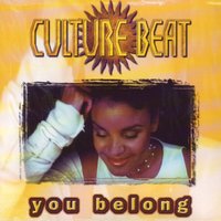 You Belong - Culture Beat