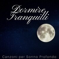 Dormire Trnquilli - Sonno Profondo