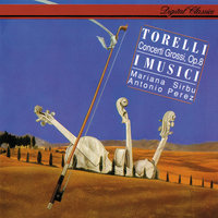 Torelli: Concerto grosso in G minor, Op. 8, No. 6 "Christmas Concerto" - Rev. Abbado - 3. Vivace - Mariana Sirbu & Antonio Perez & I Musici