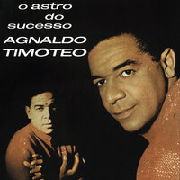 Frio De Neve (Aria De Neve) - Agnaldo Timoteo