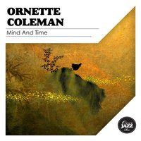Beauty Is a Rare Thing - Ornette Coleman Quartet