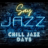 It Amazes Me - Chill Jazz Days