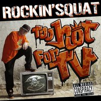 Too hot for tv (instru) - Rockin' Squat