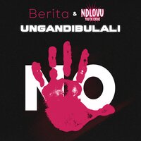 Ungandibulali - Berita & Ndlovu Youth Choir