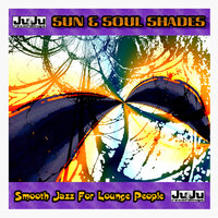 Dawn - Sun & Soul Shades & Nardis