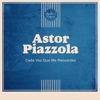 El Pillete - Astor Piazzolla Y Su Orquesta Típica