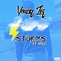 Storms - Young Tez & Mko