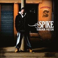 Ramanem prieteni - Spike
