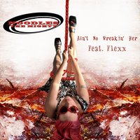 Ain't No Breakin' Her (Accapella) - Noodles The Mighty feat. Flexx & Noodles The Mighty & Flexx