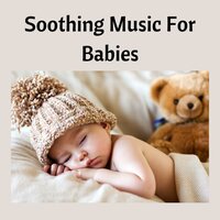 Soundscape for Dreaming Babies - Soothing Piano Classics for Sleeping Babies & Classical Lullabies & Baby Sleeps & Baby Sleep Music