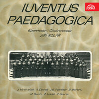 Four Duets, Op. 38: Moře - Jiří Kolář & Iuventus pedagogica & Jitka Nešverová & Антонин Дворжак