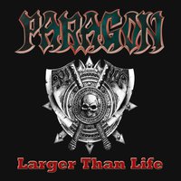 Larger Than Life - Paragon