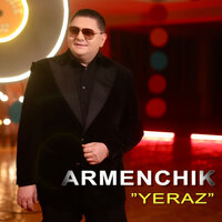 Yeraz - Armenchik