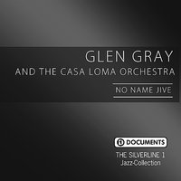 Save Your Sorrow For Tomorrow - Glen Gray