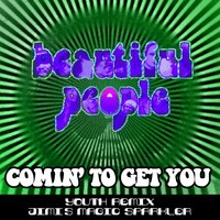 Comin' to Get You (Jimi's Magic Sparkler) - Beautiful People & Youth