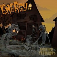 Another Yesterday - Energy