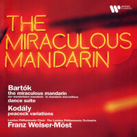 The Miraculous Mandarin. Op.19: Dance of the girl - Franz Welser-Möst & Бела Барток