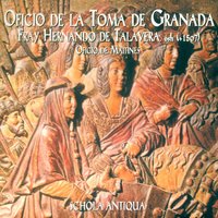 Ego Te Tuli. Responsorio. Modo I - In Primo Nocturno - Schola Antiqua & Román García-Miguel Gallego & Miguel Ángel Fernández González & Benigno A. Rodríguez García & Fray Hernando De Talavera, osh (+ 1507)