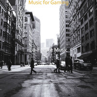 Casual Moment for Gaming - Lo-Fi Cafe Music