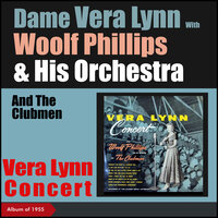 Auf Wiederseh'n, Sweetheart - Vera Lynn & Woolf Phillips & His Orchestra & The Clubmen