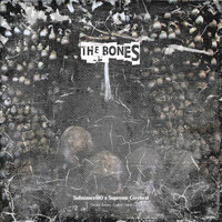 The Bones - Substance810 & Supreme Cerebral