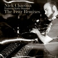 The Fear - Nick Chacona & Kathy Diamond