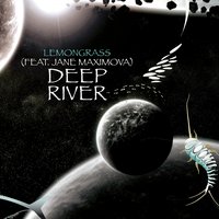 Deep River - Lemongrass & Jane Maximova