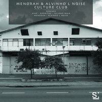 Culture Club - Menorah & Alvinho L Noise