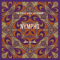 Nympho - Dun Deebs