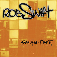 A Natural High - Rob Swift