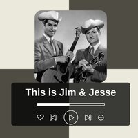 Look For Me I'll Be There - Jim & Jesse