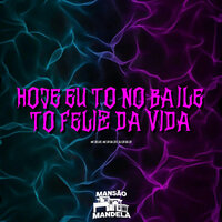 Hoje Eu To no Baile To Feliz da Vida - MC Delux & MC CR DA ZO & DJ CR da ZO