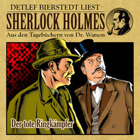 Der tote Ringkämpfer (Teil 8) - Sherlock Holmes