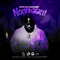 Nonchalant - Chronic Law & Collect Di Bred